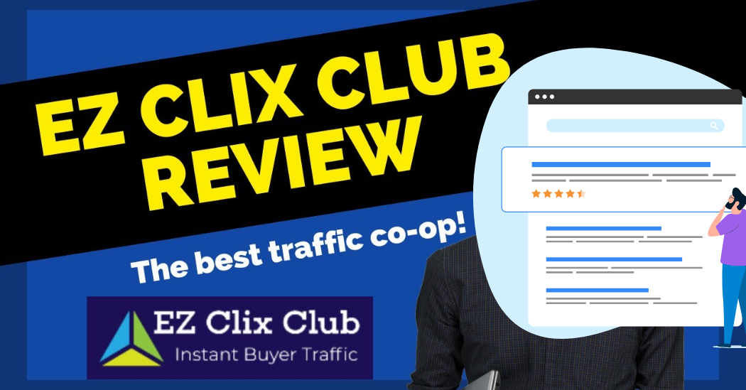 zClix sends real buyer traffic to affiliate links instantly. EzClix Instant Buyer Traffic Review
