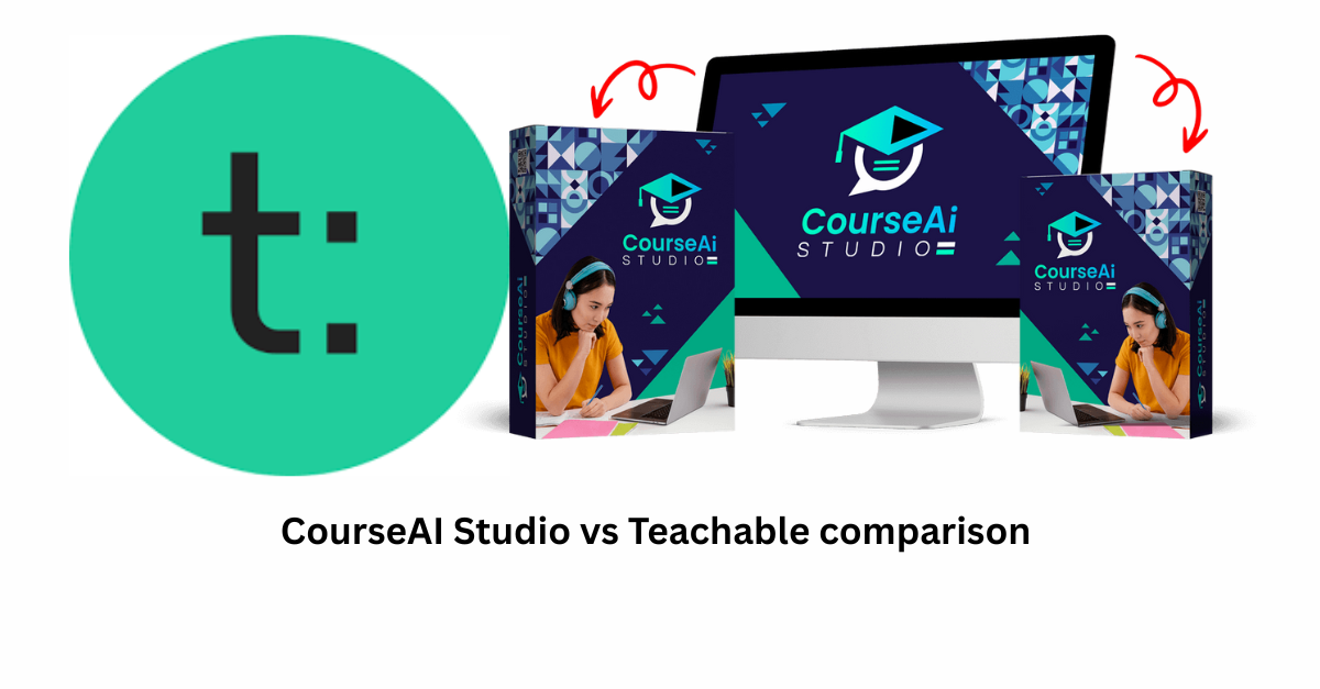 CourseAI Studio vs Teachable comparison dashboard